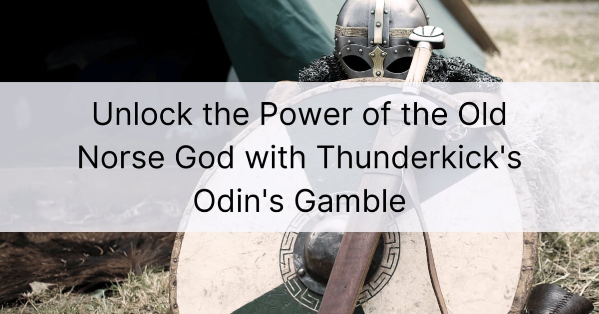 Avage vanapÃµhja jumala jÃµud Thunderkicki mÃ¤nguga Odin's Gamble