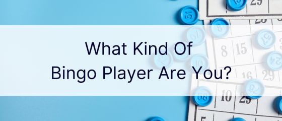 Milline bingomängija sa oled?