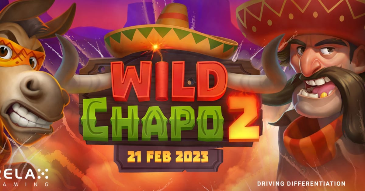 Relax Gamingu Wild Chapo teeb järjekordse dramaatilise tagasituleku